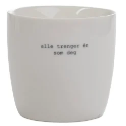 Krus alle trenger én som deg 30 cl hvit
